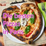 Die besten Pizzas in Paris