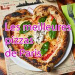 Les meilleures pizzas et restaurants italiens de Paris