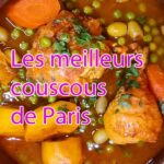 Meilleurs couscous et tajines de Paris