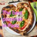 The best pizzerias in Paris